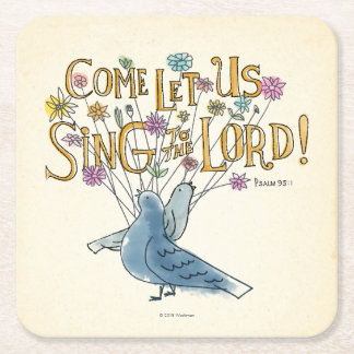 Come Let Us Sing to the Lord Square Paper Coaster