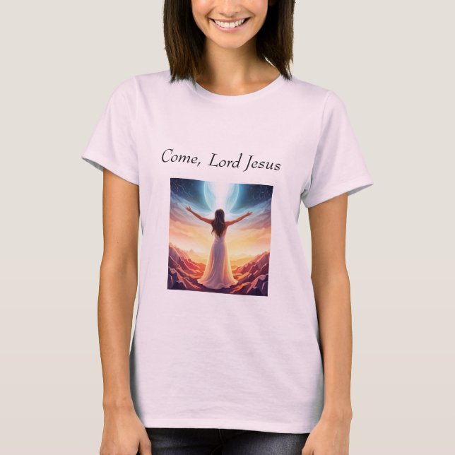 Come, Lord Jesus, t-shirt (Front)