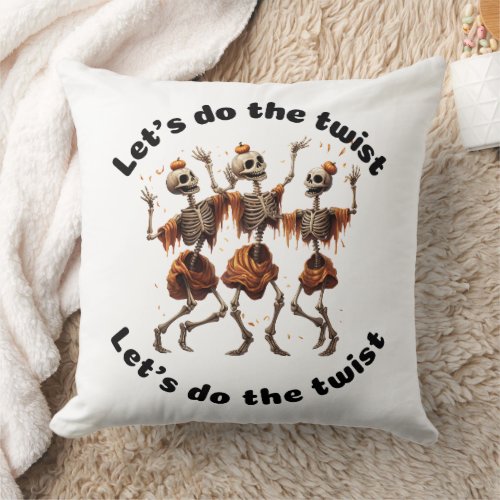 Come on baby Lets do the Twist Throw Pillow