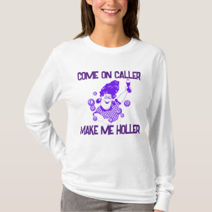 Come On Caller Make Me Holler Bingo Long Sleeve T-Shirt