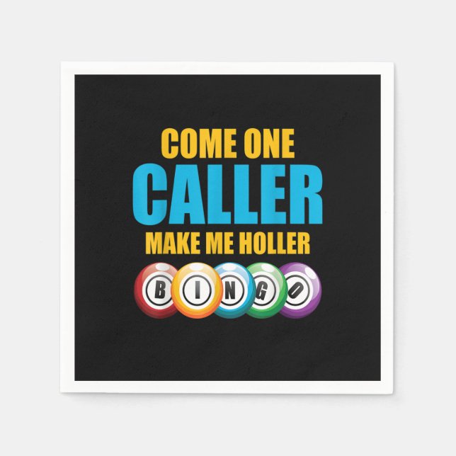 Come On Caller Make Me Holler Bingo Lover Lottery  Napkins (Front)