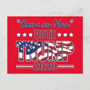 Come on Man - Vote Trump - Trump 2020 Postcard