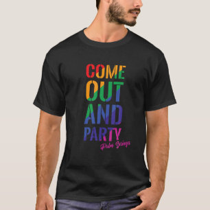 Come Out and Party Palm Springs LGBT Gay Pride Rai T-Shirt