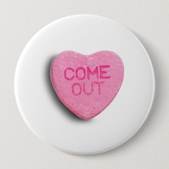 COME OUT CANDY HEART PINBACK BUTTON (Front)