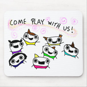 "Come play with us" Mouse Pad