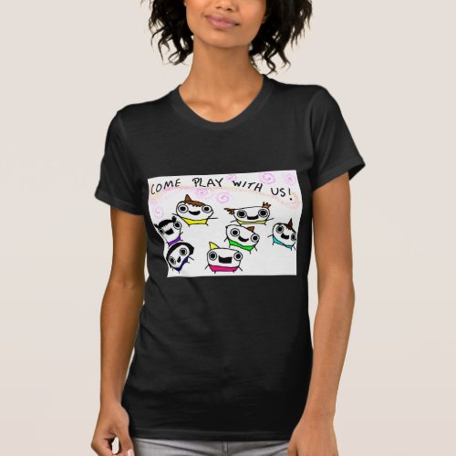 Come play with us T_Shirt
