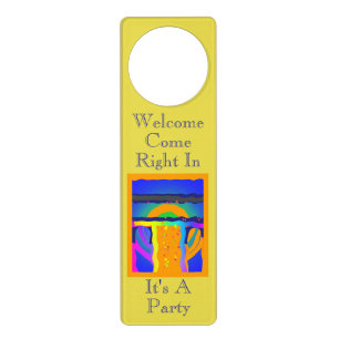 Come Right In It's A Party Door Hanger