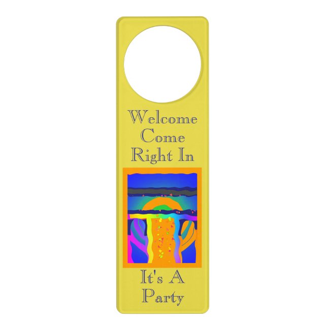Come Right In It's A Party Door Hanger (Front)