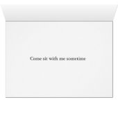 Come Sit With Me Sometime Cards (Inside Horizontal (Bottom))