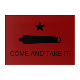 Come & Take It! Texas State battle Flag Acrylic Print