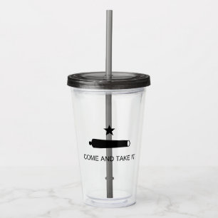 Come & Take It! Texas State battle Flag Acrylic Tumbler