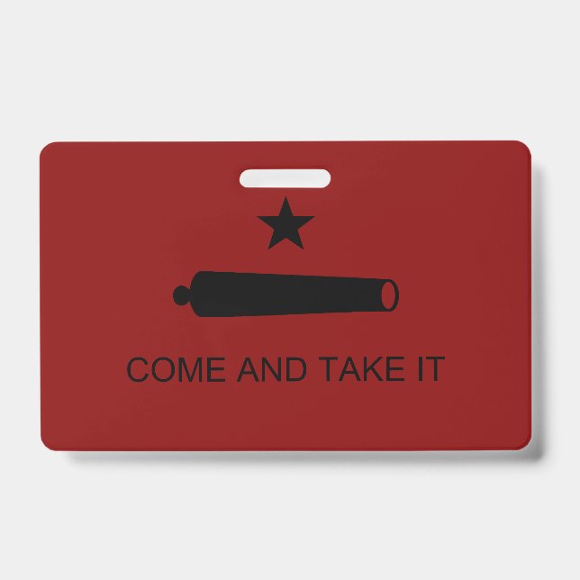 Come & Take It! Texas State battle Flag Badge (Front)