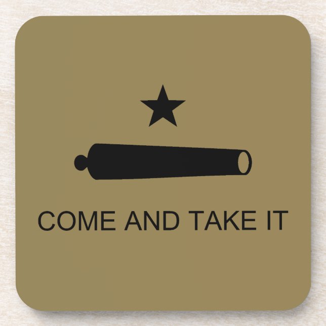 Come & Take It! Texas State battle Flag Beverage Coaster (Front)