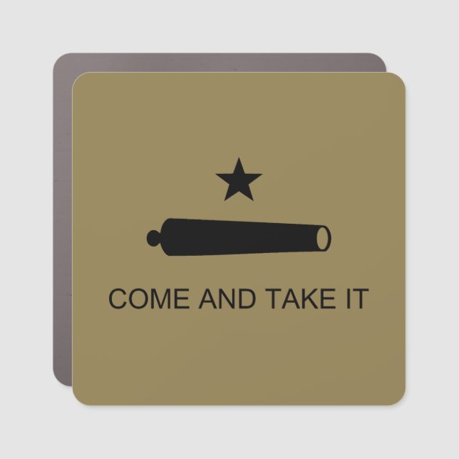 Come & Take It! Texas State battle Flag Car Magnet (Front)