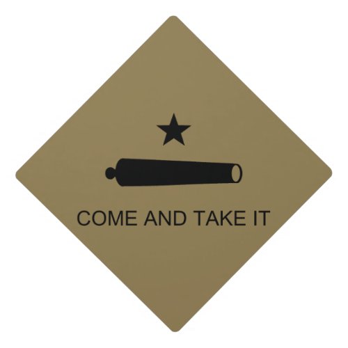 Come  Take It Texas State battle Flag Graduation Cap Topper