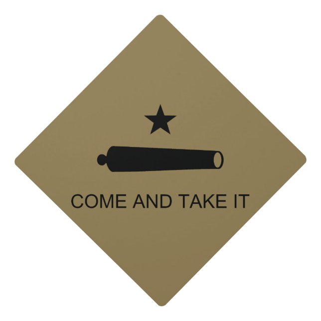 Come & Take It! Texas State battle Flag Graduation Cap Topper (Front)