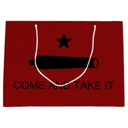 Come  Take It Texas State battle Flag Large Gift Bag
