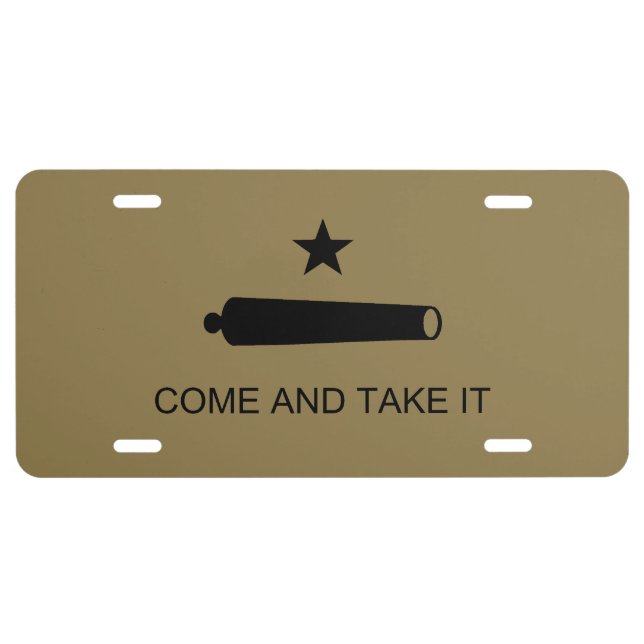 Come & Take It! Texas State battle Flag License Plate (Front)