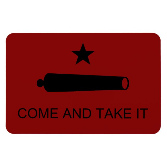 Come & Take It! Texas State battle Flag Magnet (Horizontal)