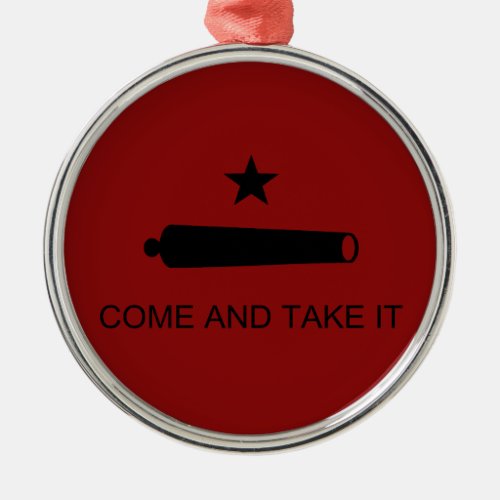 Come  Take It Texas State battle Flag Metal Ornament