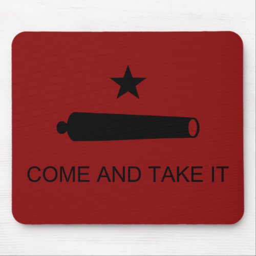 Come  Take It Texas State battle Flag Mouse Pad