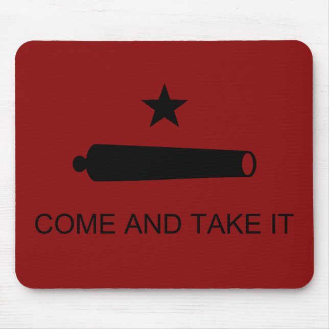 Come & Take It! Texas State battle Flag Mouse Pad (Front)