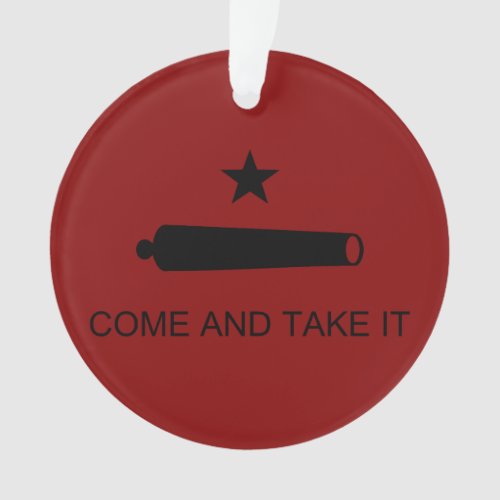 Come  Take It Texas State battle Flag Ornament