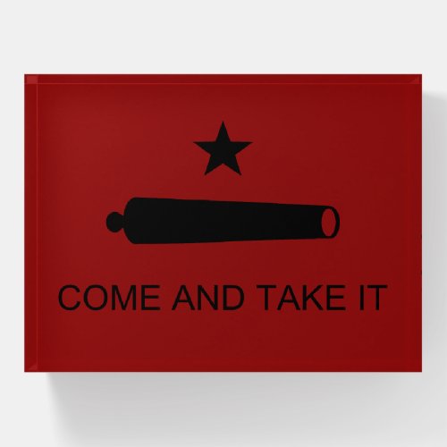 Come  Take It Texas State battle Flag Paperweight