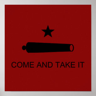 Come & Take It! Texas State battle Flag Poster