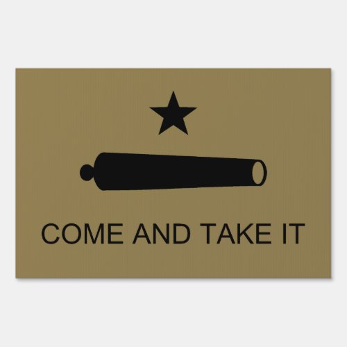 Come  Take It Texas State battle Flag Sign