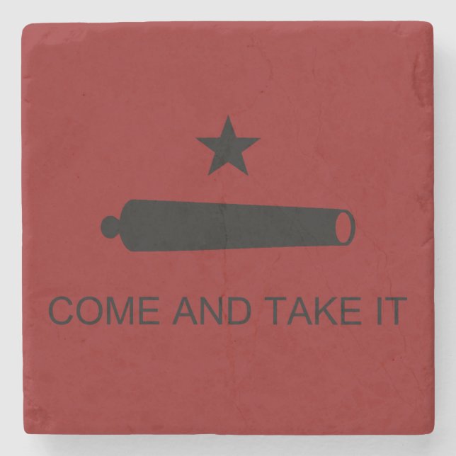 Come & Take It! Texas State battle Flag Stone Coaster (Front)