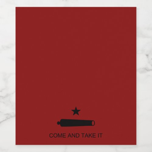 Come  Take It Texas State battle Flag Wine Label