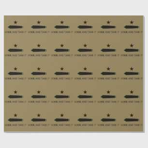 Come & Take It! Texas State battle Flag Wrapping Paper