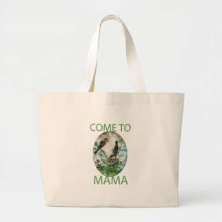 Come to Mama.png Large Tote Bag