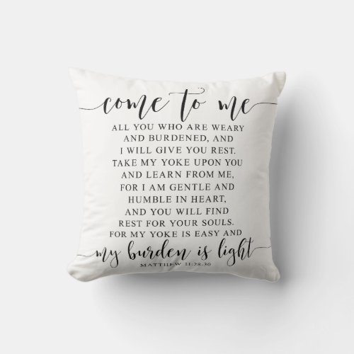 Come To Me All You Matthew 1128_30 Throw Pillow