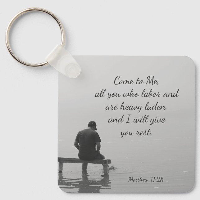 Come to Me, I will give you rest, Matt 11:28 Keychain (Front)