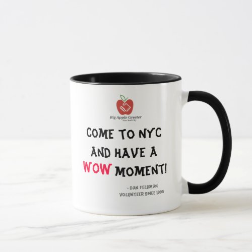Come To NYC And Have A WOW Moment Mug