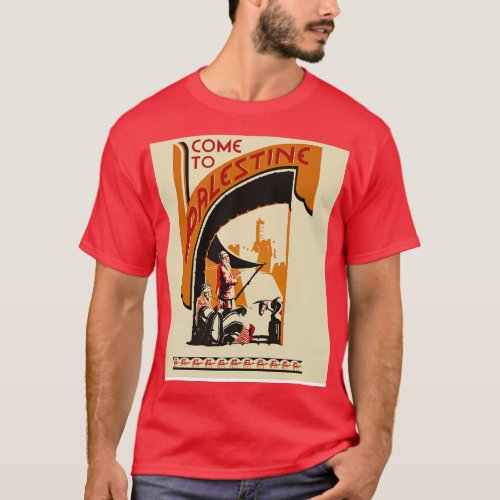 Come To Palestine T_Shirt