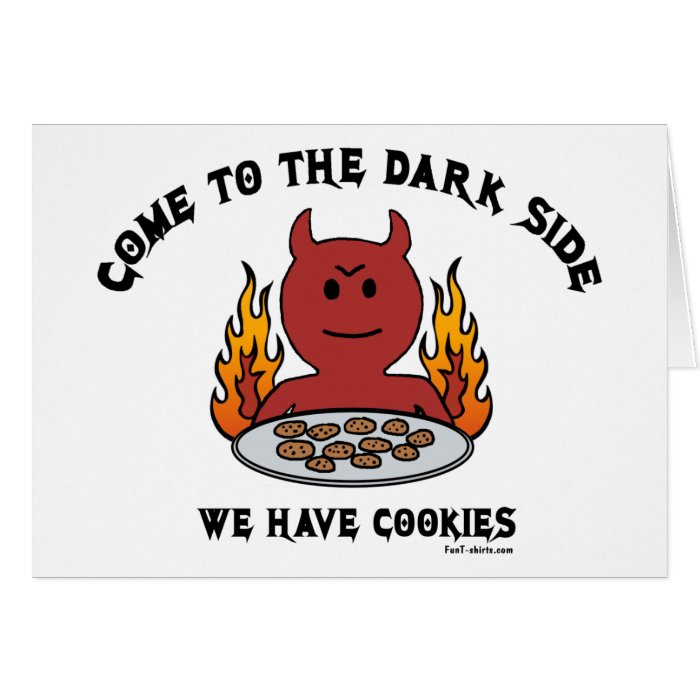 Come to the Dark Side Greeting Card