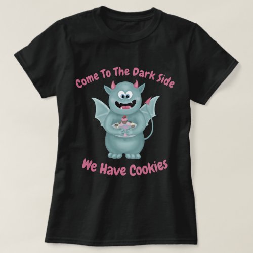 Come To The Dark Side T_Shirt