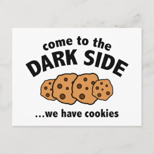 Come To The Dark Side ... We Have Cookies Postcard