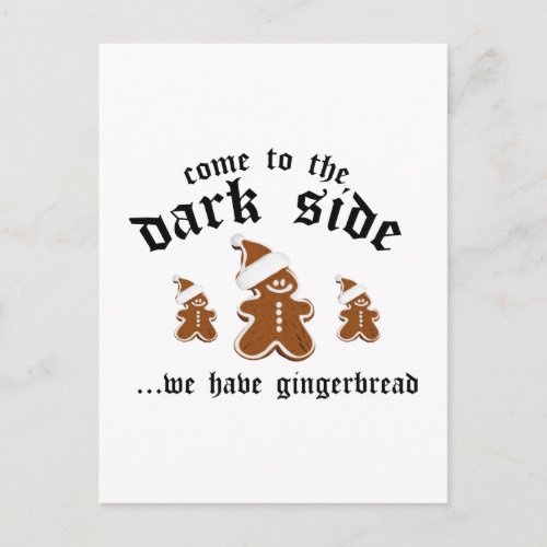 Come To The Dark Side  We Have Gingerbread Postcard