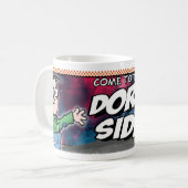 Come To The Dork Side Coffee Mug (Front Left)