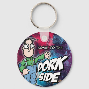 Come To The Dork Side Keychain