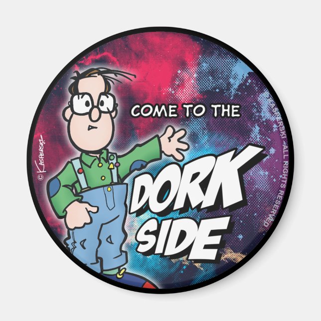 Come To The Dork Side Magnet (Front)