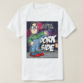 Come To The Dork Side T-Shirt