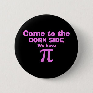 Come to the dork side we have Pi! Button