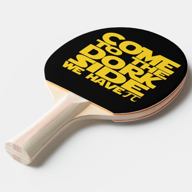 Come To The Dork Side We Have Pi Ping-Pong Paddle (Back Angle)