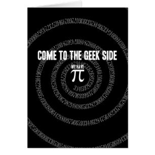 Come To The Geek Side for Pi Cards