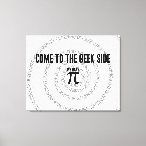 Come To The Geek Side for Pi Decor